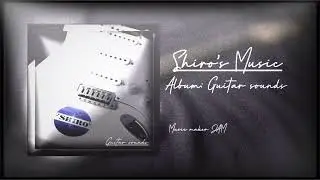 Guitar sounds (Official Music) 01