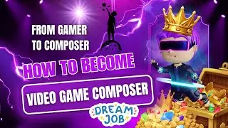 How to Become a Video Game Composer - 2025