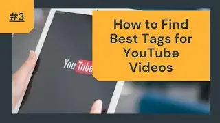 How to Find Best Tags for YouTube Videos in 2021 | Easy Tube Hub