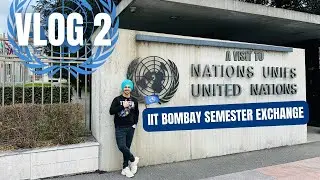 IIT Bombay to Switzerland | A Visit to United Nations! | IIT Bombay Semester Exchange Vlog 2