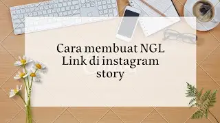 Cara Membuat NGL Link Di Instagram Story Yang Lagi Trend