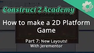 How to make a 2D Platform Game Part 7: New Layouts! - with Jerementor