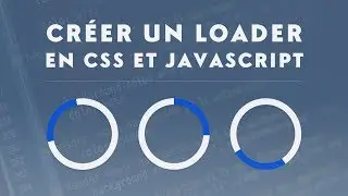 Créer un loader animé en CSS et JavaScript