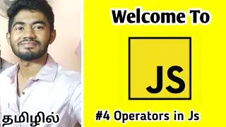 Javascript Tutorials for Beginners (Tamil) | 2024 | Operators in JS
