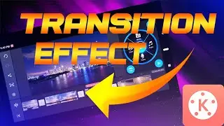 HOW TO ADD TRANSITION EFFECTS IN KINEMASTER