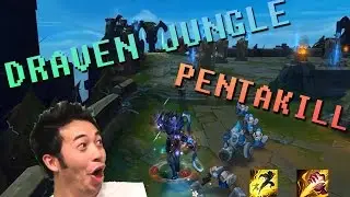 DRAVEN JUNGLE - PENTAKILL
