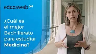 ¿Cuál es el mejor Bachillerato para estudiar Medicina?
