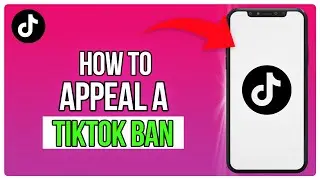 How To Appeal A TikTok Ban | How To Appeal My TikTok Ban (2025)