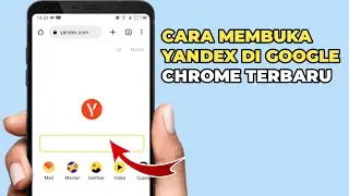 Cara Membuka Yandex di Google Chrome Terbaru 2023
