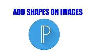 how to add shapes on images in pixellab | MR EDITOR 1947