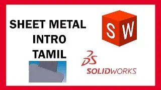 SHEET METAL INTRO - SOLIDWORKS |TAMIL|