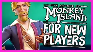 New Players Guide to Sea of Thieves: Legend of Monkey Island