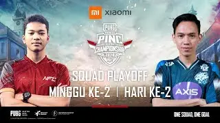 [LIVE] PINC 2020 | Squad Playoff - Minggu ke-2, Hari ke-2