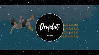 Bluesss ft. Lil Buddha + VTEN -  La la La La (Dropdat Remix)