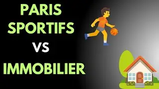 Paris sportifs ou immobilier : quel investissement vous rapportera le plus d'argent ?