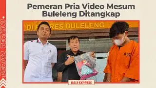 Pemeran Pria Video Mesum Buleleng Ditangkap, Ternyata Satu Sekolah