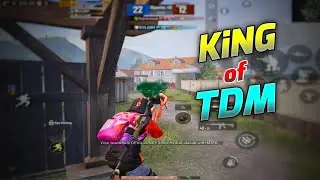 PUBG TDM KING • KING OF TDM • BGMI • BATTLEGROUNDS MOBILE INDIA