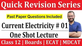 Current Electricity # 01 | One Shot | Current | Ohms Law | Resistance | MDCAT | ECAT | Boards
