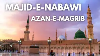 Majid-e-Nabawi Magrib Ki Azan #madina