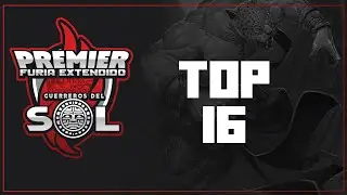 TOP 16: Torneo Premier Furia Extendido | #MyL