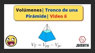 Volumen del Tronco de una Pirámide