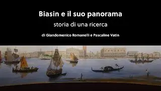 Biasin e il suo panorama. Storia di una ricerca