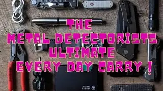 The Metal Detectorists Ultimate EDC