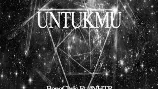 BopoChris - Untukmu (With 4NTHR)