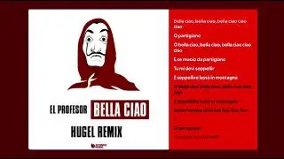 El Profesor - Bella Ciao (Remix) ( Lyrics )