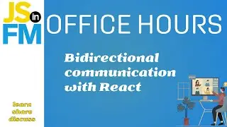 OH 6_20_24 Bidirectional Communication in React & FileMaker