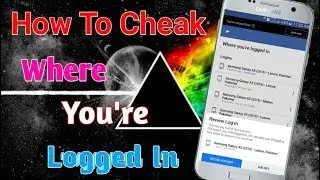 How To Check Where You're Logged In Your Facebook ID