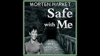 Morten Harket  - safe with me ( AC MIX version)
