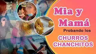 Mia y mama probando los CHURROS CHANCHITOS