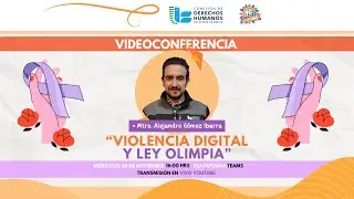 Videoconferencia “Ley Olimpia”