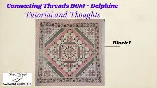 Connecting Threads #Delphine BOM  Mini Tutorial and Thoughts  May 5, 2026   Not a paid affiliate