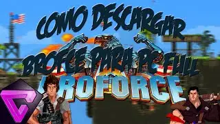 "Como Descargar Broforce Para PC Full - Online 2016"