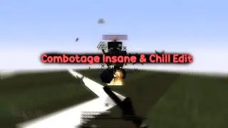 Combos ~  Insane & Chill Edit