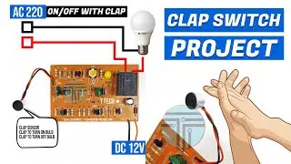 How to make clap switch circuit project Complete Connections guide in Urdu / hindi