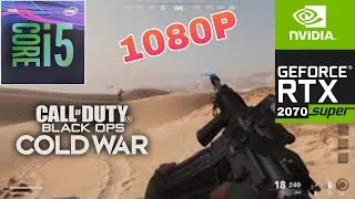 Call of Duty : Black Ops Cold War | i5 9600K + RTX 2070 Super | MAX Setting