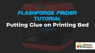 Flashforge Finder 3D Printer Tutorial - Putting Glue on Printing Bed