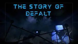 The Story of Defalt
