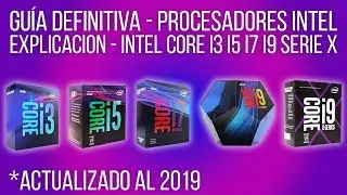 DEFINITIVE GUIDE 2019 INTEL PROCESSORS - Core i3 - i5 - i7 - i9 - *WELL EXPLAINED* 2019