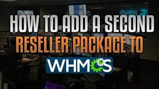 How To Add A 2nd Reseller Package To Your WHMCS