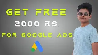 How To Setup Google Ads Account (AdWords) | Get Free ₹2000 Google Ads Credit | Promote your Channel