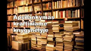 Apsilankymas kraftiniame knygynėlyje