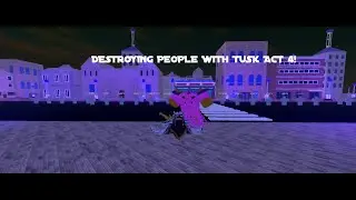 DESTROYING PEOPLE WITH TUSK ACT 4 IN 1V1 MODE | N THE JOJO GAME