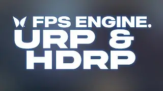 How to Import FPS Engine to URP / HDRP