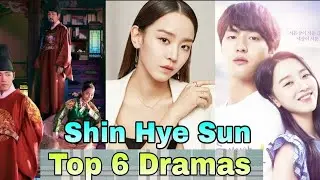 Shin Hye Sun Top 6 Dramas || You Must Watch || Aired Date, Episodes, Role || Top Dramas 2021