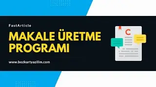 FastArticle - Otomatik Makale Oluşturma Programı [KopyaKontrol - Çeviri - Özgünleştirme]