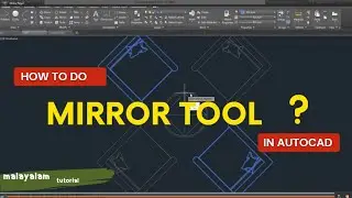 MIRROR TOOL IN AUTOCAD TUTORIAL /3D HOME TIPS/ശെരിയായി എങ്ങനെ ചെയ്യാം ?
